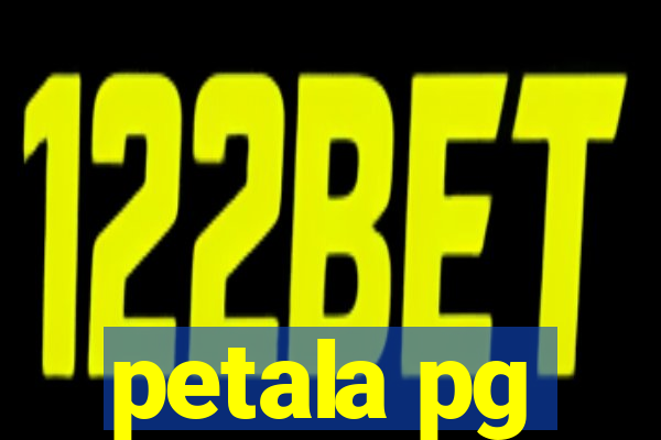 petala pg